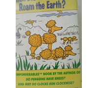 When Did Wild Poodles Roam the Earth?: An Imponderables Book