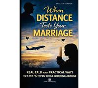 When Distance Tests Your Marriage: Real Talk, Real Temptations, and Real Ways to Stay Faithful While Working Abroad