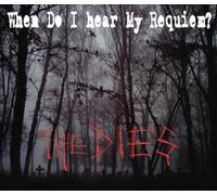 When Do I Hear My Requiem?
