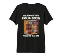 When Do You Have Enough Discs Disc Golf Premium T-Shirt