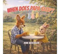 When Does Papa Sleep?
