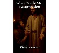 When Doubt Met Resurrection