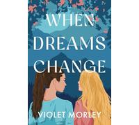 When Dreams Change