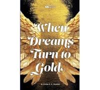 When Dreams Turn to Gold