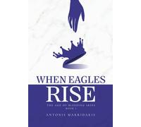 When Eagles Rise: 1 (The Age of Bleeding Skies)