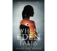 When Eden Falls: A Sci-Fi Fantasy Romance: 1