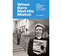 When Eero Met His Match: Aline Louchheim Saarinen and the Making of an Architect