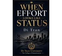 When Effort Looks Like Status: A Historical and Psychological Study of Productivity, Visibility, Criticism, and Resistance