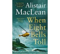 When Eight Bells Toll – The captivating action spy thriller novel