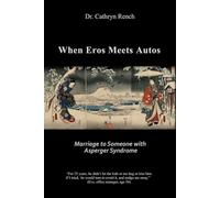 When Eros Meets Autos: Marriage to Someone with Asperger Syndrome