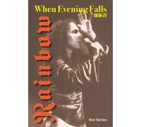 When Evening Falls : Rainbow 1974-77