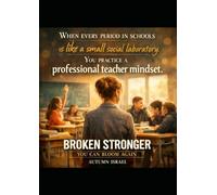 WHEN EVERY PERIOD IN SCHOOLS IS LIKE A SMALL SOCIAL LABORATORY: You practice a professional teacher mindset