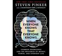 When Everyone Knows That Everyone Knows ... : Common Kn - Hardcover NEW Steven P