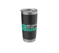 When Everything Else Fails Reboot for Sysadmin Computer Nerd Stainless Steel Insulated Tumbler