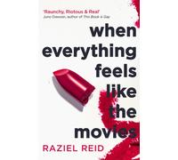 When Everything Feels Like the Movies