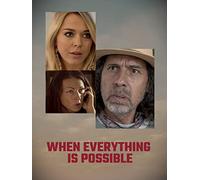 When Everything Is Possible