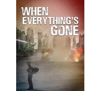 When Everything's Gone