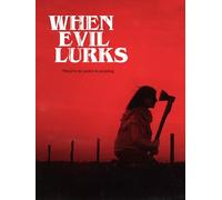 When Evil Lurks