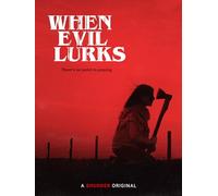 When Evil Lurks
