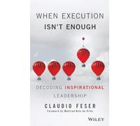 When Execution Isn't Enough: Decoding Inspirational Leadership