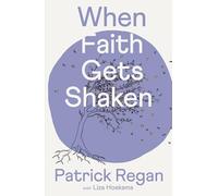 When Faith Gets Shaken: Third Edition