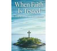 When Faith Is Tested: Book Six In The Sofia & Ethan Series (Sofia and Ethan Novel Series)