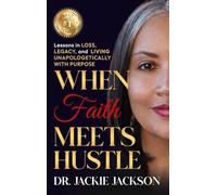 When Faith Meets Hustle: Lessons in Loss, Legacy, and Living Unapologetically with Purpose
