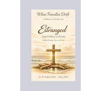 When Families Drift: Finding Healing, Hope, and Peace