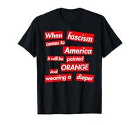 When fascism comes to America - Quote Parody T-Shirt