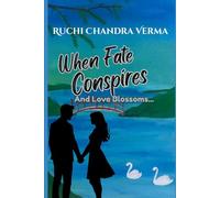 When Fate Conspires: And Love Blossoms... (Fated Love)