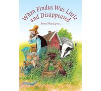 When Findus was Little and Disappeared (Findus & Pettson)