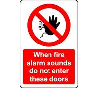 When fire Alarm Sounds do not Enter These Doors Safety Sign - Self Adhesive Sticker (100mm x 150mm)