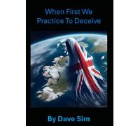 When First We Practice To Deceive