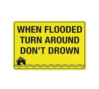When Flooded Turn Around Don'T Drown Sign 12 X 8 Inches Aluminum Sign Reflective - Uv Protected, Waterproof, Weatherproof And Fade Resistant - 4Pre-Drilled Holes