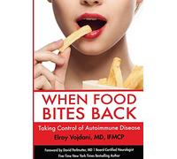 When Food Bites Back: Taking Control of Autoimmune Disease