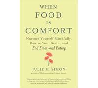 When Food Is Comfort by Julie M. Simon (Paperback Book)