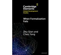 When Formalization Fails : The Credibility of Informality in China’s Resettlement Communities