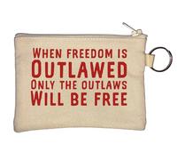 When Freedom is Outlawed Only The Outlaws Will Be Free Key Chain Coin Purse Beige