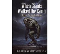When Giants Walked The Earth: The Nephilim