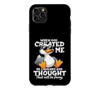 When God Created me he laughed and thought That will funny Case for iPhone 11 Pro Max