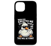 When God Created me he laughed and thought That will funny Case for iPhone 13