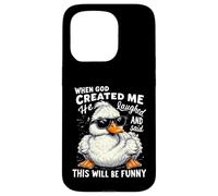 When God Created me he laughed and thought That will funny Case for iPhone 15 Pro