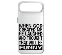 When God Created me he laughed and thought That will funny Case for iPhone Air