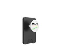 When God Created me he laughed and thought That will funny PopSockets PopWallet for MagSafe