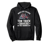 When God Created Tow Truck Driver Funny Towing Driver Gifts Pullover Hoodie