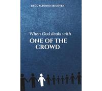 When God deals with ONE OF THE CROWD