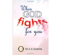 When God Fights for You