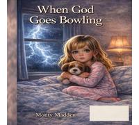 When God Goes Bowling