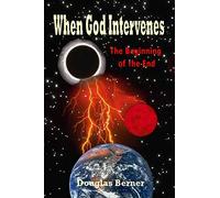 When God Intervenes: The Beginning of the End