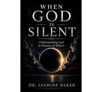When God is Silent: Understanding God in Seasons of Silence (Warning Series)